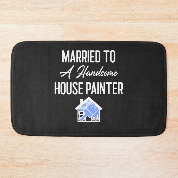 Item preview, Married To A Handsome House Painter Tradesman Gift designed and sold by EricJP.