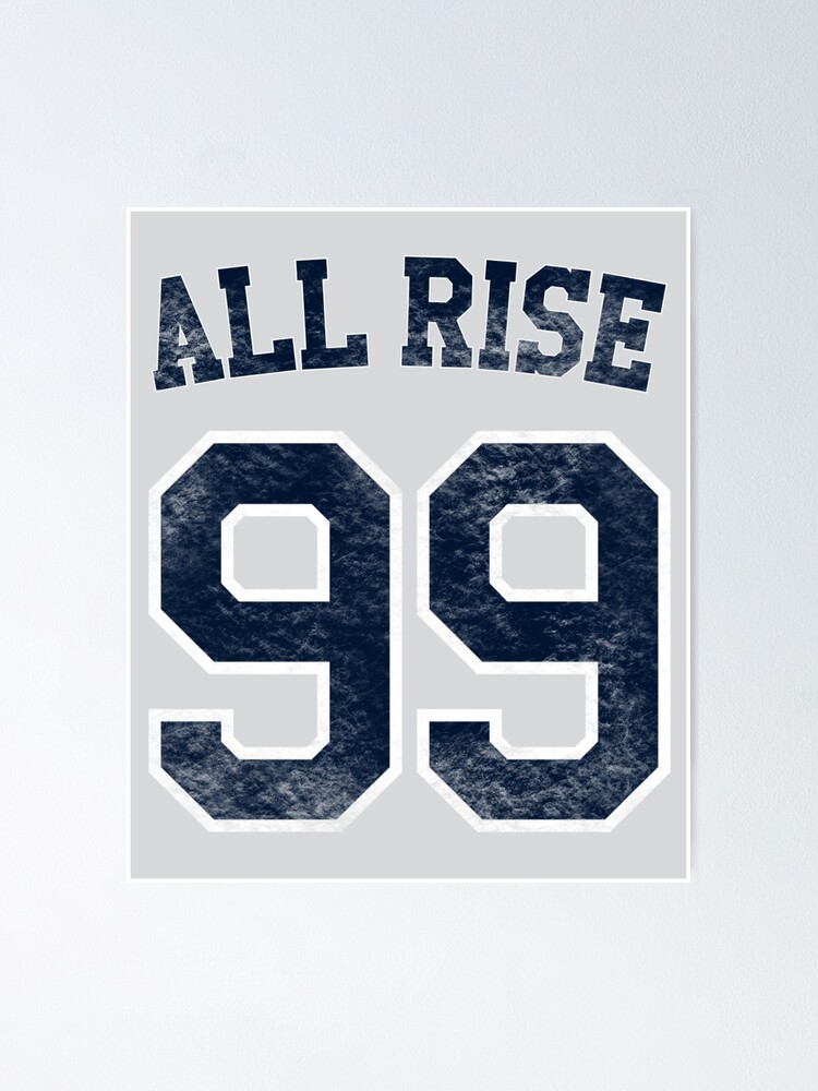 All Rise 99 - All Rise for the Judge NY Yankee Baseball | Art Board Print