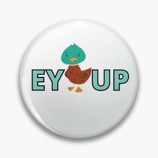 Item preview, Ey Up designed and sold by KananiandKiki.