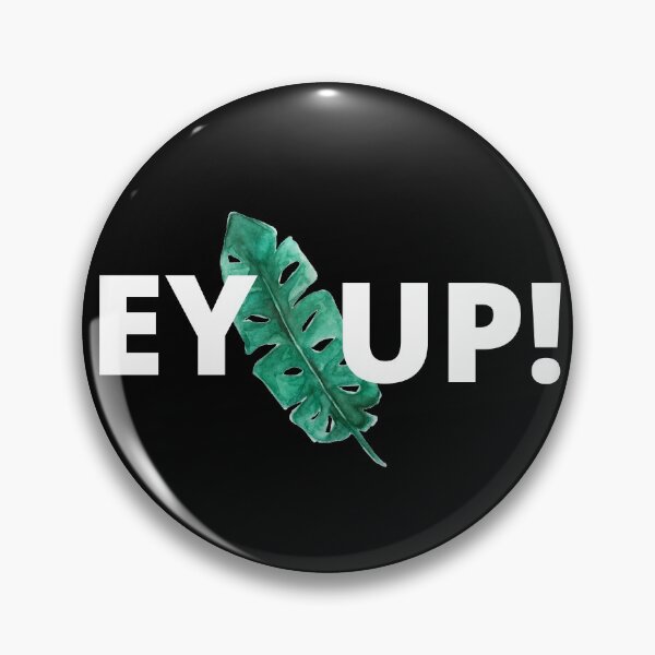 Item preview, Ey Up designed and sold by KananiandKiki.