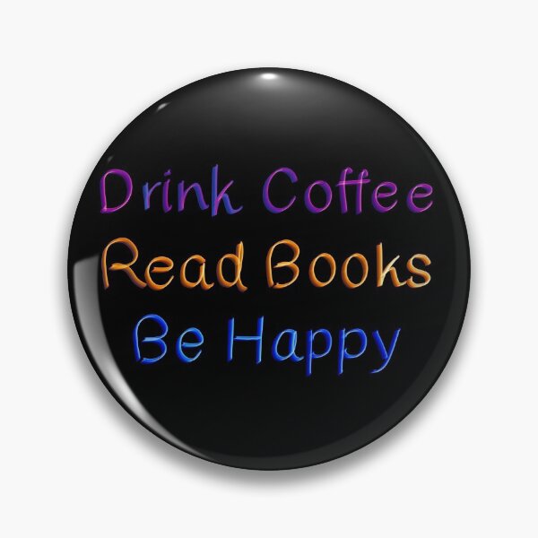 Item preview, Drink Coffee Read Books Be Happy designed and sold by Fiona Gray.