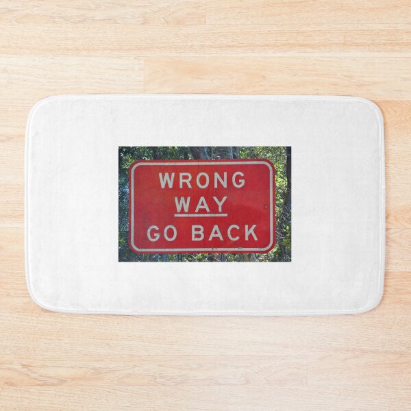 Item preview, Wrong Way Go Back designed and sold by TheaShutterbug.