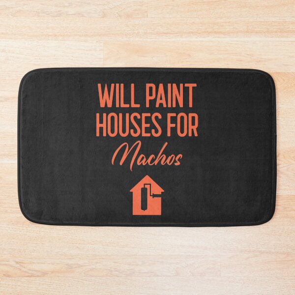 Item preview, Will Paint Houses For Nachos Tradesman Gift designed and sold by EricJP.