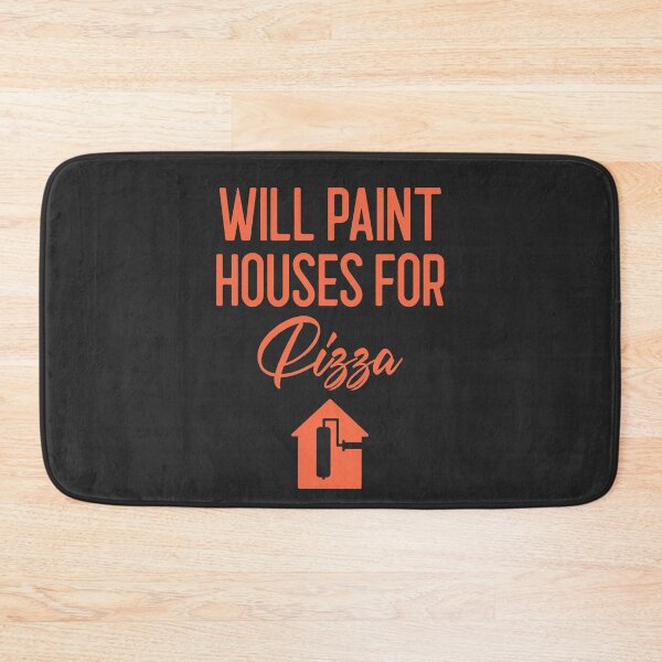 Item preview, Will Paint Houses For Pizza Tradesman Gift designed and sold by EricJP.