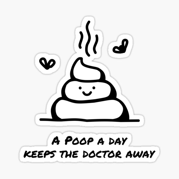 Une merde par jour éloigne le médecin Sticker