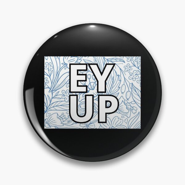 Item preview, Ey Up designed and sold by KananiandKiki.