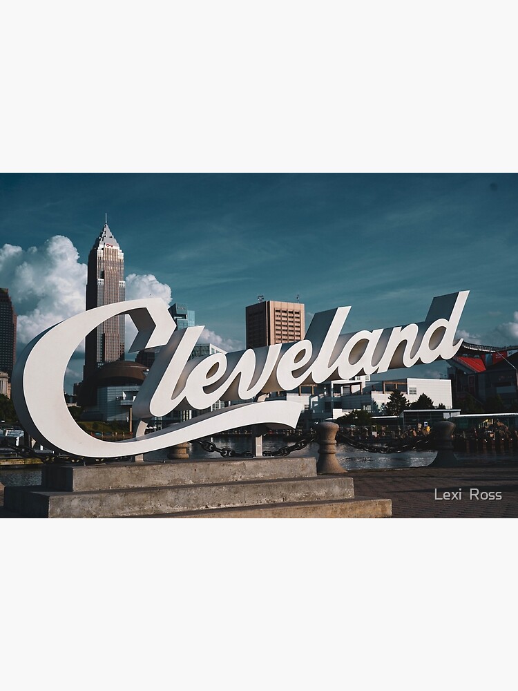 quot Cleveland Sign quot Poster by LexiRossPhoto Redbubble quot Cleveland Sign quot Poster by LexiRossPhoto Redbubble
