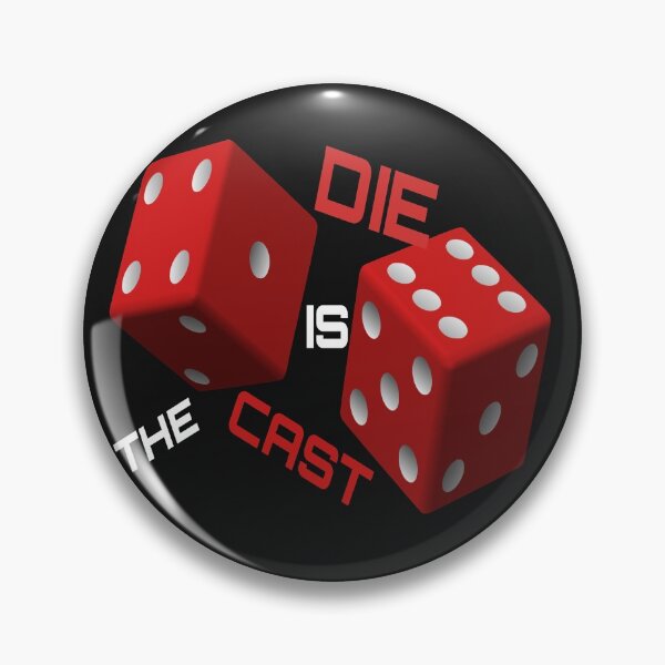 Item preview, THE DIE IS CAST. designed and sold by vayem15.