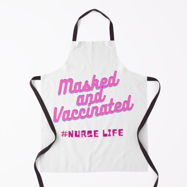 Item preview, Masked And Vaccinated Nurse Life designed and sold by Raminovitch.