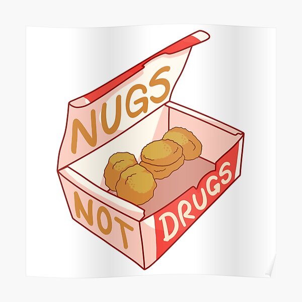 "Nugs Not Drugs" Poster