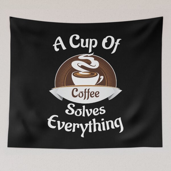 Item preview, A cup of coffee solves everything gift idea designed and sold by Beinfashion.