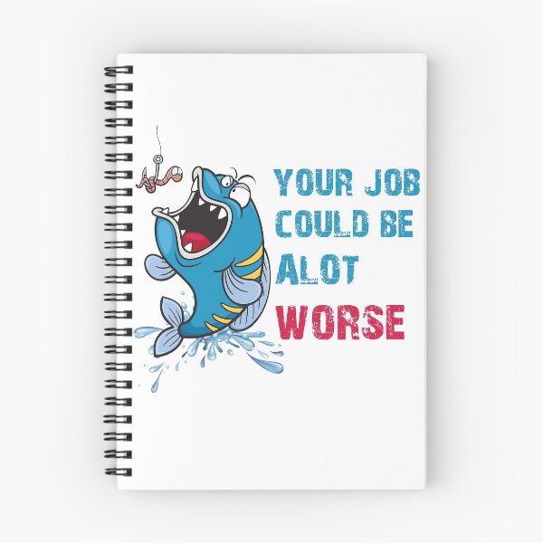 Item preview, Your Job Could Be Worse, Your Job Could Be ALOT Worse designed and sold by Harold Guillory.