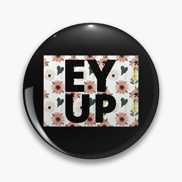 Item preview, Ey Up designed and sold by KananiandKiki.