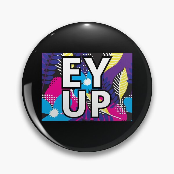 Item preview, Ey Up designed and sold by KananiandKiki.