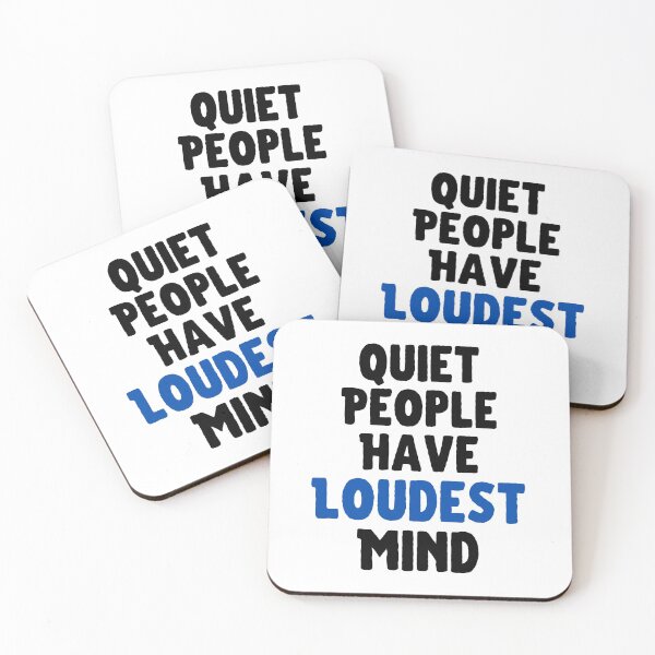 Item preview, Quiet People Have Loudest Mind designed and sold by hax28.