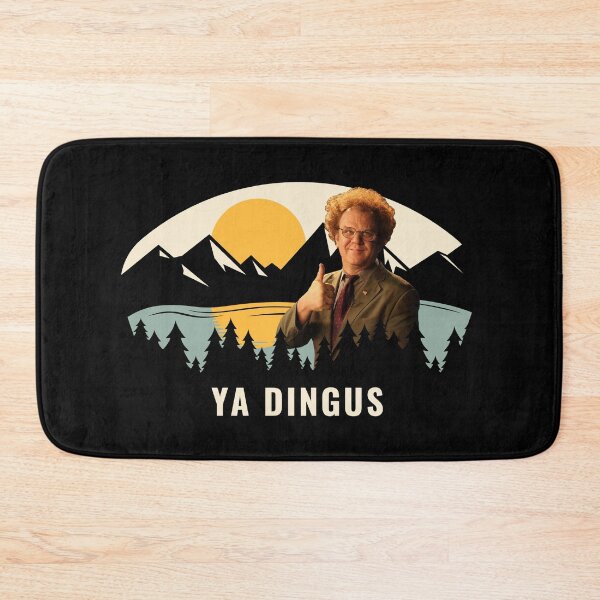 Item preview, Ya Dingus - Dr. Steve Brule designed and sold by Primotees.