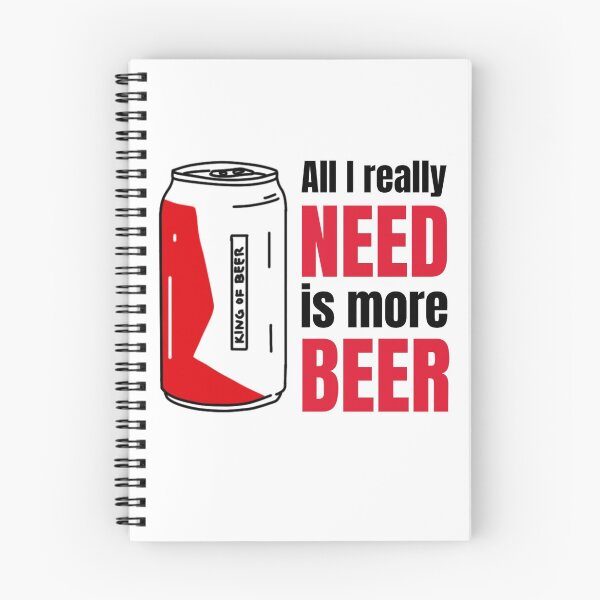 Item preview, Funny Saying All Really I Need Is More Beer -  King of Beer designed and sold by Clothing-Guru.