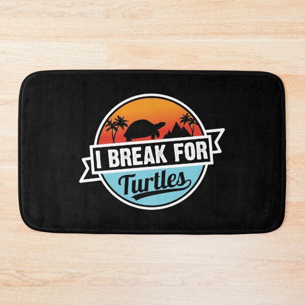 Item preview, I break for turtles designed and sold by V Design Factory.