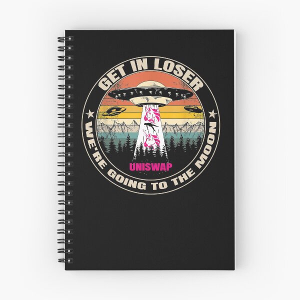 Item preview, Get In Loser We're Going To The Moon Uniswap Funny designed and sold by Bitcoin-Fashion.