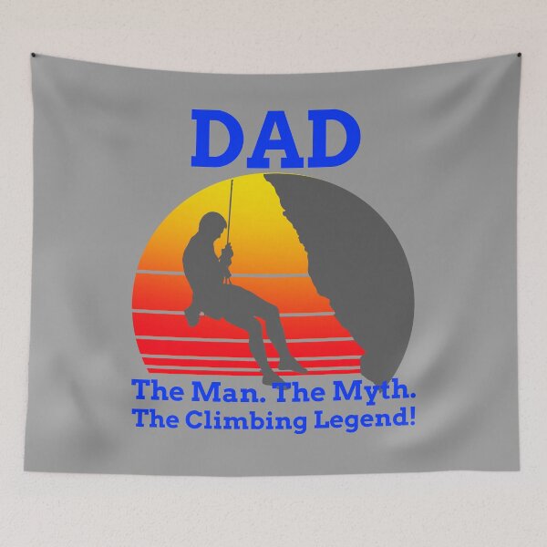 Item preview, DAD: The Man. The Myth. The Climbing Legend! - Gifts For Dad designed and sold by alancrapopod.