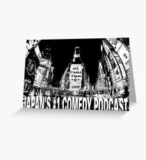 GOT FADED JAPAN PODCAST. SHIBUYA Greeting Card