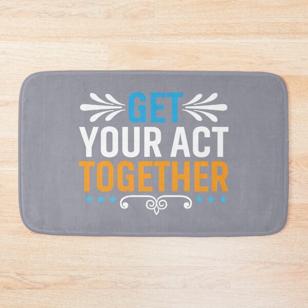 Item preview, Get your act together designed and sold by Motivational-m.