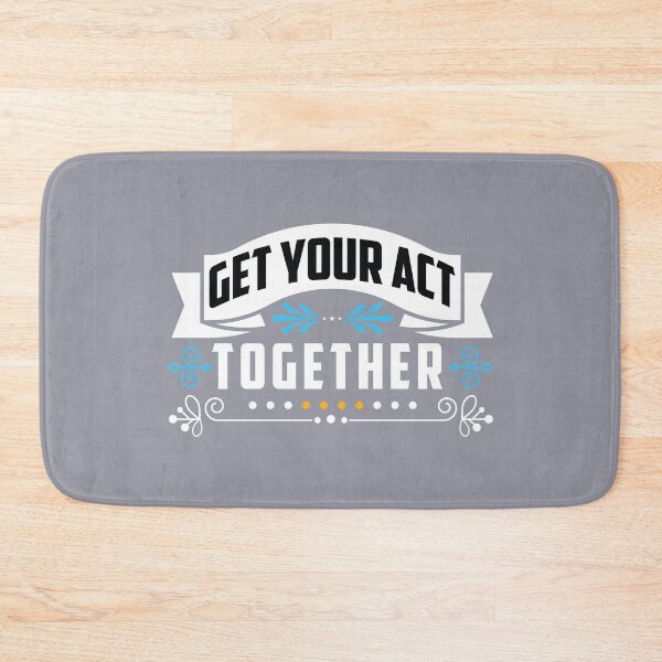 Item preview, Get your act together designed and sold by Motivational-m.