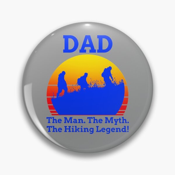 Item preview, DAD: The Man. The Myth. The Hiking Legend! - Gifts For Dad designed and sold by alancrapopod.