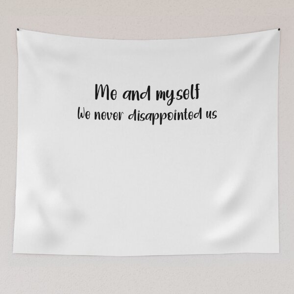 Item preview, Me and myself we never disappointed us designed and sold by NiceShirtY.