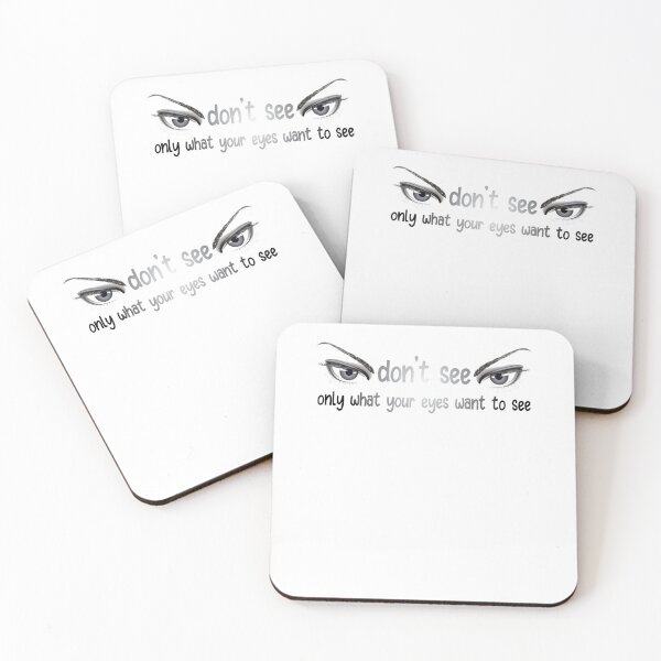 Item preview, Dont't see only what your eyes want to see designed and sold by NiceShirtY.