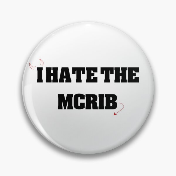 Artikelvorschau, Offizieller McRib Hate Club Pin (Weiß) entworfen und verkauft von yourfavequotes.