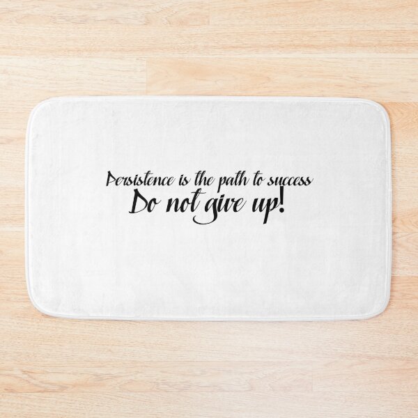 Item preview, Persistence is the path to success, Do not give up!!! designed and sold by NiceShirtY.