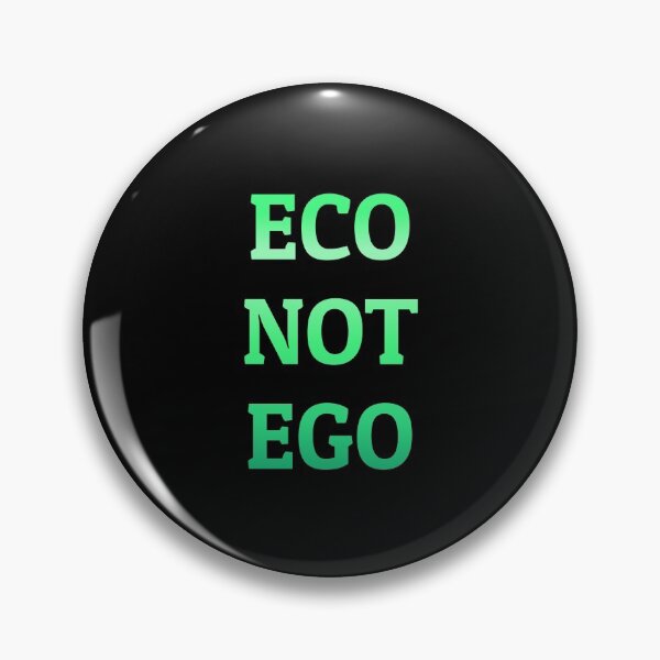 Item preview, Eco Not Ego - Go green for the planet designed and sold by Inspirationmotivation.
