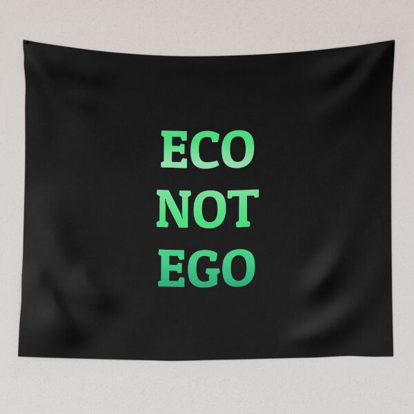Item preview, Eco Not Ego - Go green for the planet designed and sold by Inspirationmotivation.