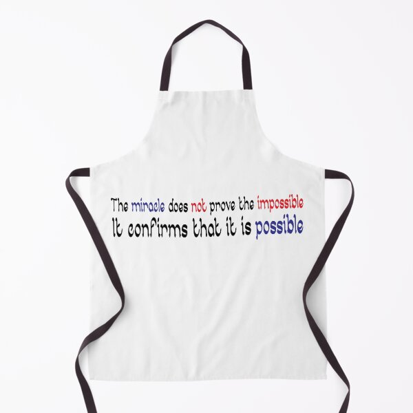 Item preview, The miracle does not prove the impossible, it confirms that is possible designed and sold by NiceShirtY.