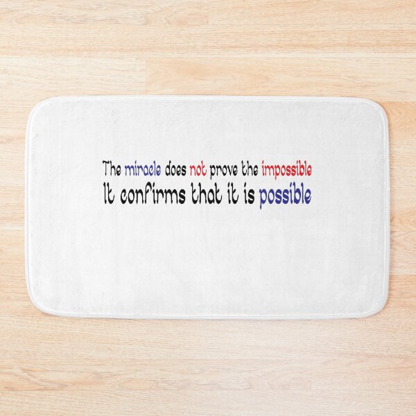 Item preview, The miracle does not prove the impossible, it confirms that is possible designed and sold by NiceShirtY.