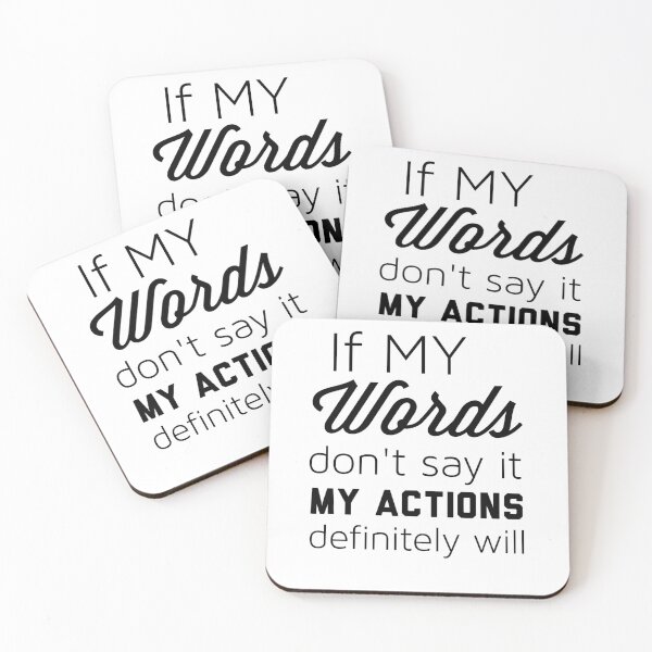 Item preview, If My Words don't say it My Actions definitely will designed and sold by Danny Slebodnick.