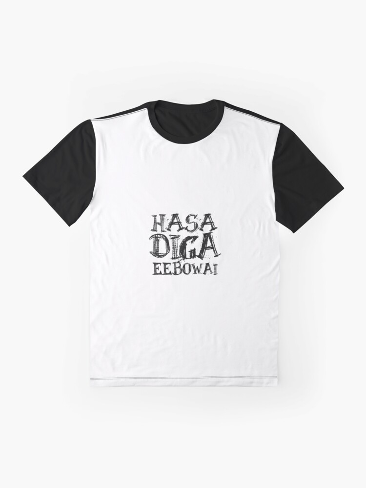 hasa diga eebowai shirt