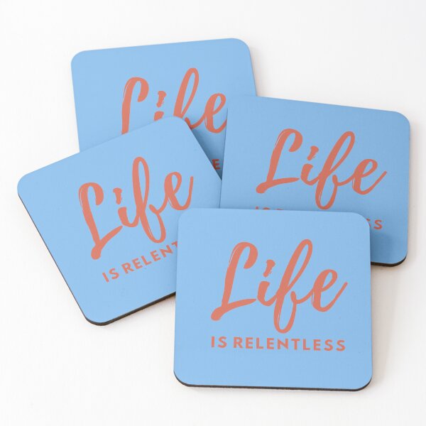 Item preview, Life is Relentless designed and sold by Summers Cool.