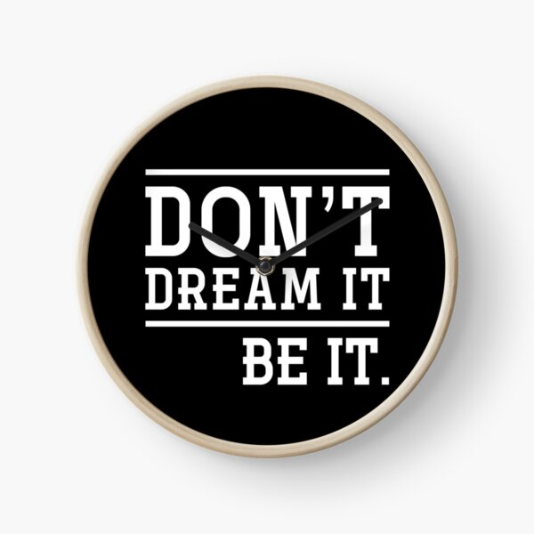 Item preview, Don't Dream It, Be It designed and sold by Zmunki.