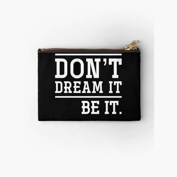 Item preview, Don't Dream It, Be It designed and sold by Zmunki.