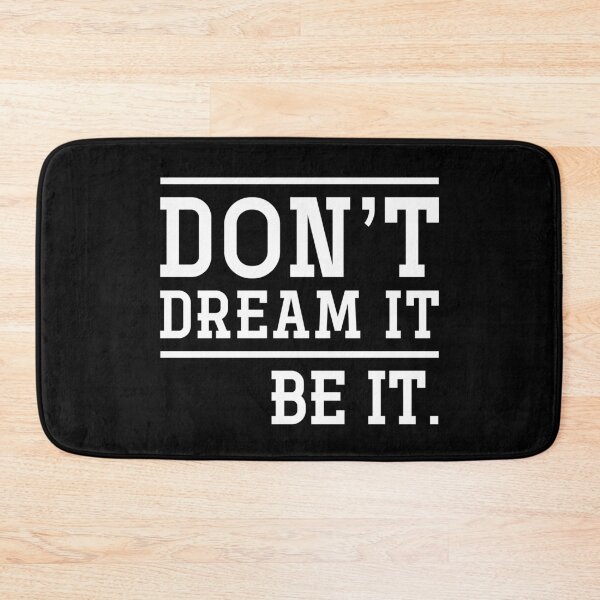 Item preview, Don't Dream It, Be It designed and sold by Zmunki.