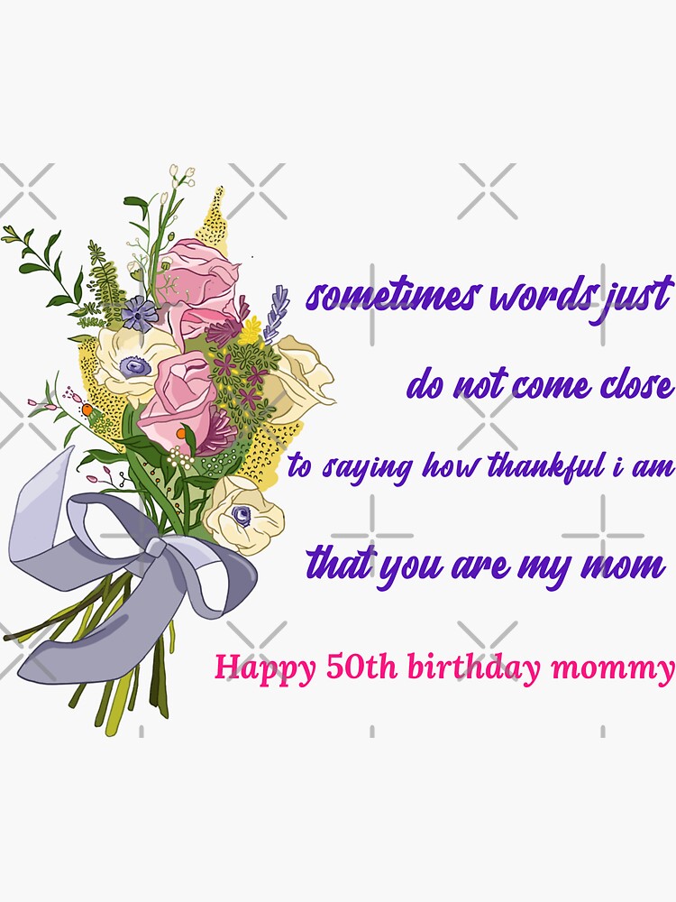 50th, fifty, happy birthday to you, unique birthday wishes, mom