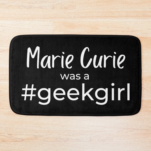 Item preview,  Marie Curie was a #geekgirl |  FAMOUS GEEKS  designed and sold by Le Plus Three.