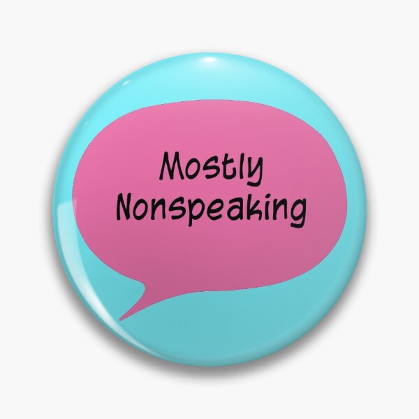 Item preview, Mostly Nonspeaking, Pink designed and sold by emilyrosew1.