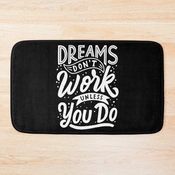 Item preview, Dreams don't Work Unless You Do designed and sold by Gavinstar.