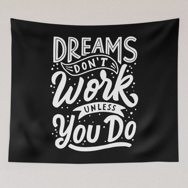 Item preview, Dreams don't Work Unless You Do designed and sold by Gavinstar.