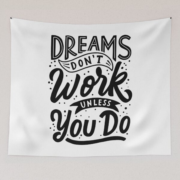 Item preview, Dreams don't Work Unless You Do designed and sold by Gavinstar.
