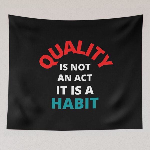Item preview, Quality is not an act it is a habit designed and sold by MohitJain1109.
