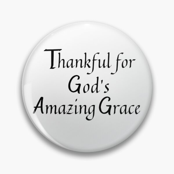 Item preview, Thankful for God's Amazing Grace Christian Design designed and sold by dkgivens.